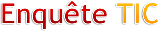 Enquête TIC
